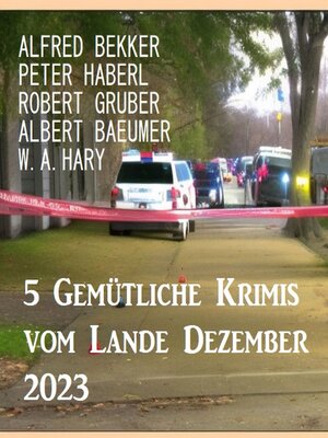 cover image of 5 Gemütliche Krimis vom Lande Dezember 2023